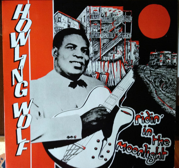 Howlin' Wolf - Ridin' In The Moonlight (Vinyl, LP, Compilation, Mono) Very Good Plus (VG+) / Very Good (VG)