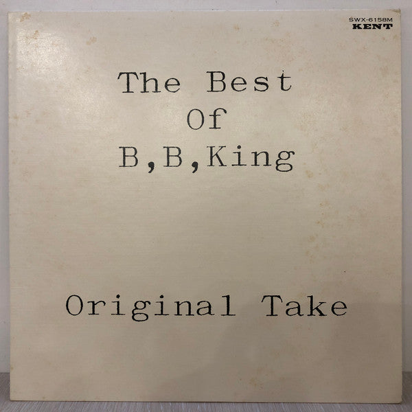 B.B. King - Best Of King B.B. / Original Take (Vinyl, LP, Compilation, Mono) Very Good Plus (VG+) / Near Mint (NM or M-)