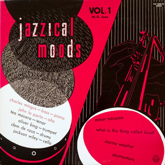 Charles Mingus Jazz Workshop - Jazzical Moods (Vinyl, LP, Compilation, Reissue, Mono) Very Good Plus (VG+) / Very Good Plus (VG+)