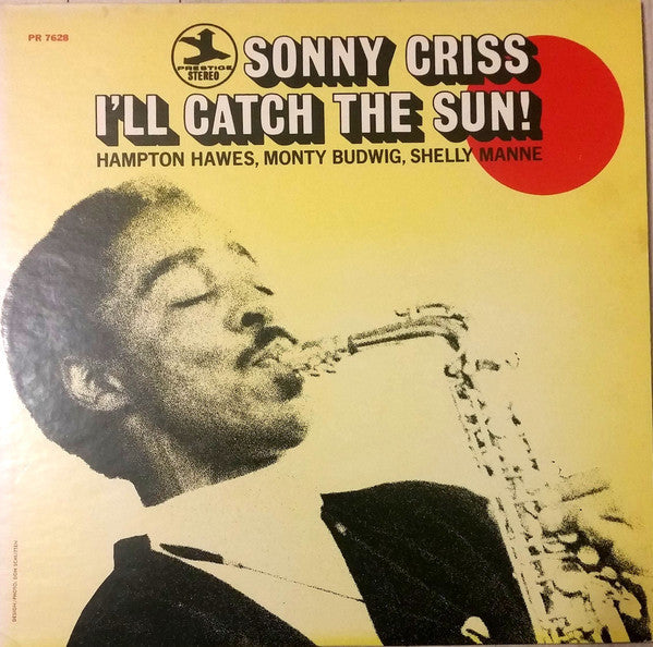 Sonny Criss - I'll Catch The Sun! (Vinyl, LP, Album)