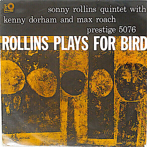 Sonny Rollins Quintet - Rollins Plays For Bird (Vinyl, LP, Album, Mono) Near Mint (NM or M-) / Very Good Plus (VG+)