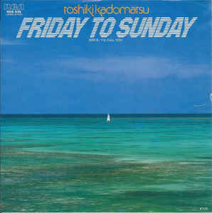 Toshiki Kadomatsu - Friday To Sunday (Vinyl, 7", 45 RPM, Single, Promo) Near Mint (NM or M-) / Very Good Plus (VG+)