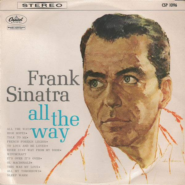 Frank Sinatra - All The Way (Vinyl, LP, Compilation, Stereo) Very Good Plus (VG+) / Very Good (VG)