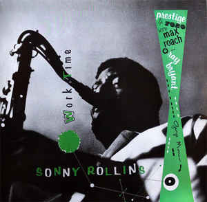 Sonny Rollins - Worktime (Vinyl, LP, Album, Reissue, Mono) Very Good (VG) / Very Good Plus (VG+)
