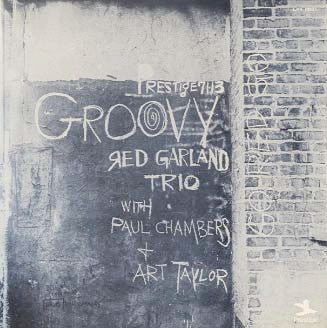 The Red Garland Trio - Groovy (Vinyl, LP, Album, Reissue, Mono) Very Good Plus (VG+) / Good Plus (G+)