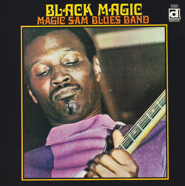 Magic Sam Blues Band - Black Magic (Vinyl, LP, Album, Reissue, Stereo) Very Good Plus (VG+) / Very Good Plus (VG+)