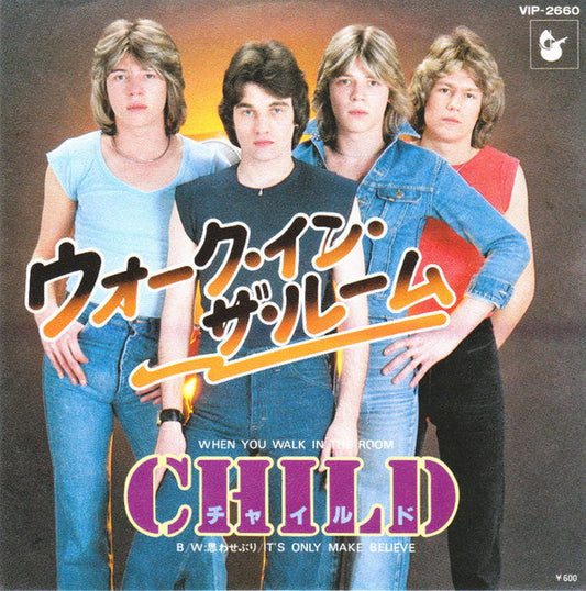Child (2) - When You Walk In The Room / It's Only Make Believe (Vinyl, 7", 45 RPM, Single) Very Good Plus (VG+) / Very Good Plus (VG+)