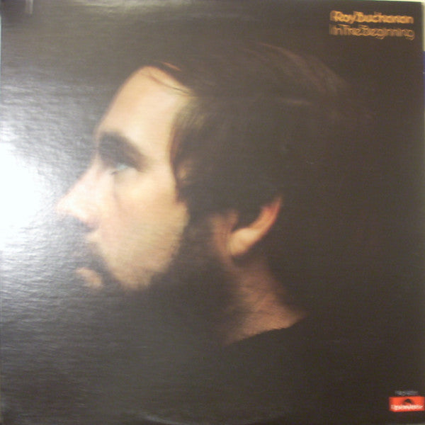 Roy Buchanan - In The Beginning (Vinyl, LP, Album, Stereo) Very Good (VG) / Very Good Plus (VG+)