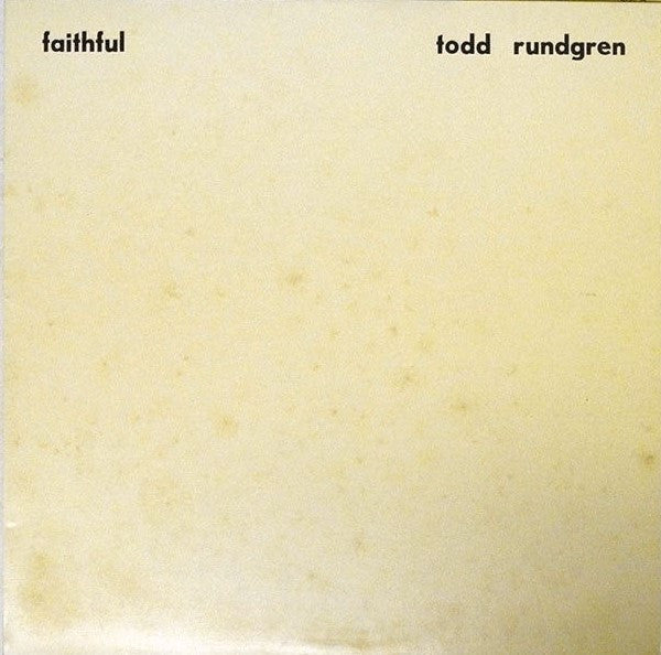 Todd Rundgren - Faithful (Vinyl, LP, Album) Very Good Plus (VG+) / Very Good Plus (VG+)