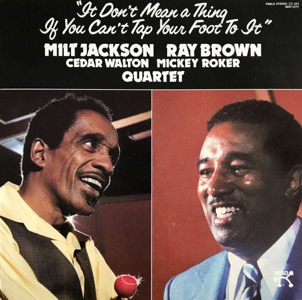 Milt Jackson Ray Brown Quartet - "It Don't Mean A Thing If You Can't Tap Your Foot To It" (Vinyl, LP, Album, Reissue, Stereo) Near Mint (NM or M-) / Very Good Plus (VG+)