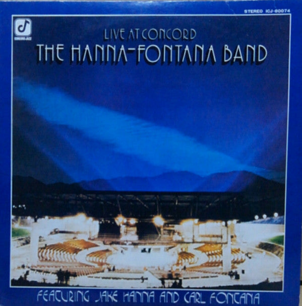 The Hanna-Fontana Band - Live At Concord (Vinyl, LP, Album) Very Good Plus (VG+) / Very Good (VG)