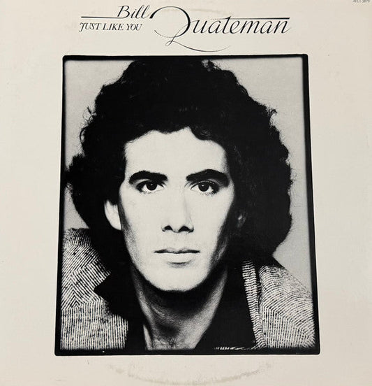 Bill Quateman - Just Like You (Vinyl, LP, Album) Very Good (VG) / Very Good Plus (VG+)
