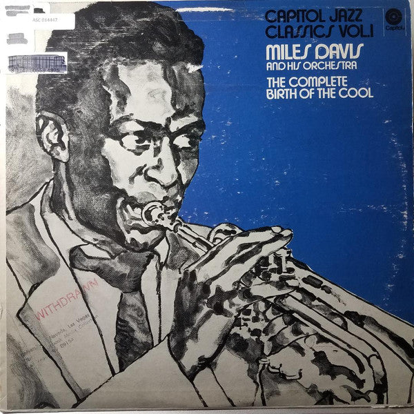 Miles Davis And His Orchestra - Capitol Jazz Classics Volume 1 The Complete Birth Of The Cool (Vinyl, LP, Compilation, Reissue, Mono) Very Good Plus (VG+) / Very Good Plus (VG+)