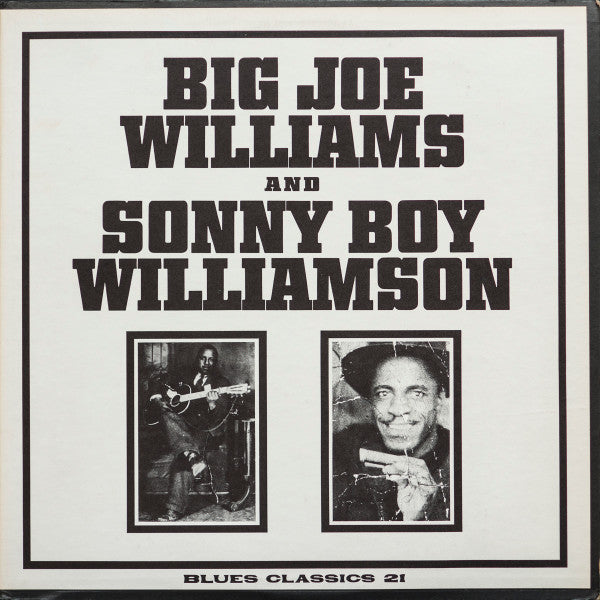 Big Joe Williams - Big Joe Williams And Sonny Boy Williamson (Vinyl, LP, Compilation) Very Good Plus (VG+) / Very Good (VG)