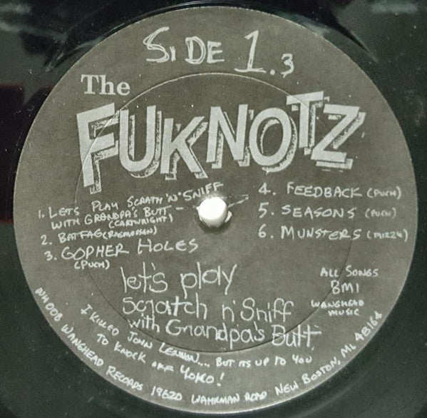 The Fuknotz - Let's Play Scratch N' Sniff With Grandpa's Butt (Vinyl, LP, Album) Very Good Plus (VG+) / Very Good Plus (VG+)
