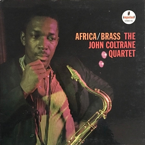The John Coltrane Quartet - Africa / Brass (Vinyl, LP, Album, Reissue, Stereo) Very Good (VG) / Very Good (VG)