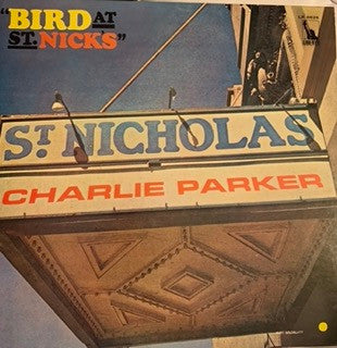 Charlie Parker - Bird At St. Nick's (Vinyl, LP, Album, Reissue) Very Good Plus (VG+) / Very Good (VG)