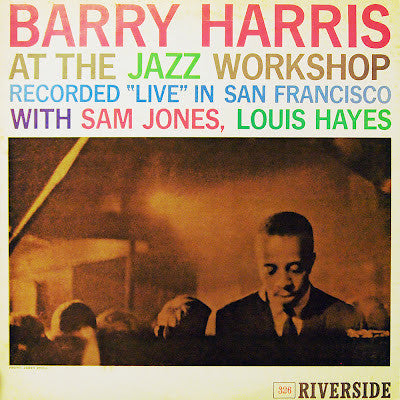 Barry Harris (2) - At The Jazz Workshop (Vinyl, LP, Album, Reissue,...