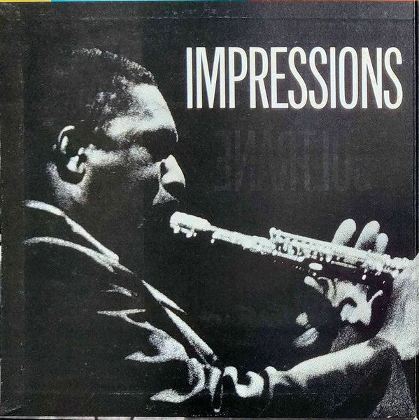 John Coltrane - Impressions (Vinyl, LP, Album, Reissue, Stereo) Very Good Plus (VG+) / Very Good (VG)