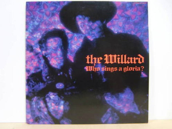 The Willard - Who Sings A Gloria? (Vinyl, LP, Album) Near Mint (NM or M-) / Near Mint (NM or M-)