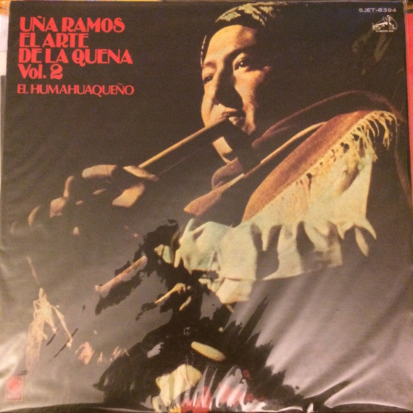 Uña Ramos - El Arte De La Quena Vol. 2 (Vinyl, LP, Album) Good Plus (G+) / Very Good Plus (VG+)