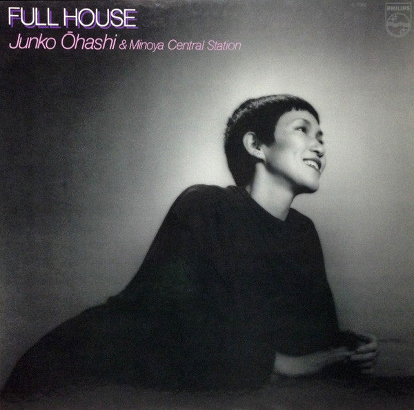 Junko Ohashi & Minoya Central Station - Full House (Vinyl, LP, Albu...