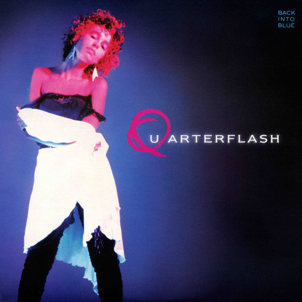 Quarterflash - Back Into Blue (Vinyl, LP, Album) Very Good Plus (VG+) / Very Good Plus (VG+)