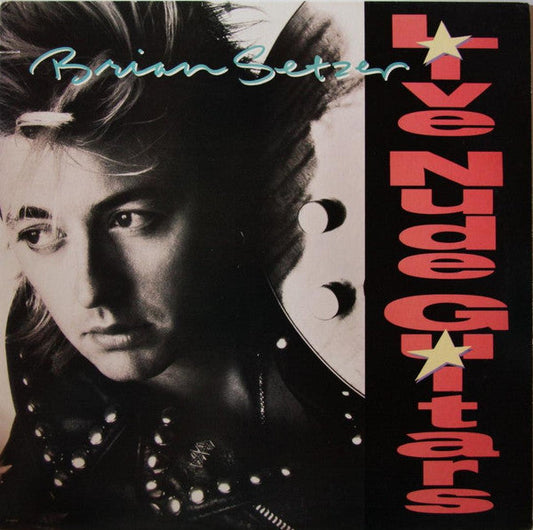 Brian Setzer - Live Nude Guitars (Vinyl, LP, Album, Stereo) Very Good (VG) / Very Good (VG)