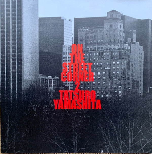 Tatsuro Yamashita - On The Street Corner 2 (Vinyl, LP, Album, Limited Edition) Near Mint (NM or M-) / Very Good Plus (VG+)