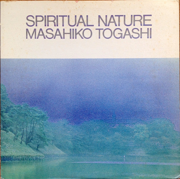 Masahiko Togashi - Spiritual Nature = スピリチュアル・ネイチャー (Vinyl, LP, Album)