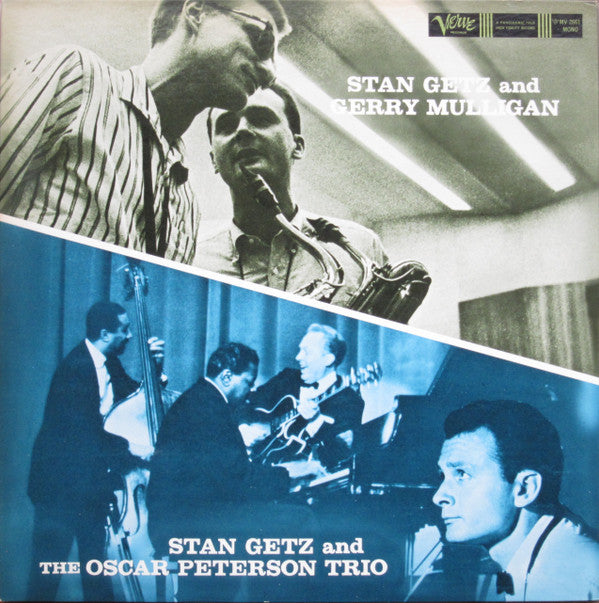 Stan Getz - Stan Getz And Gerry Mulligan / Stan Getz And The Oscar Peterson Trio (Vinyl, LP, Album, Reissue, Mono) Near Mint (NM or M-) / Very Good (VG)