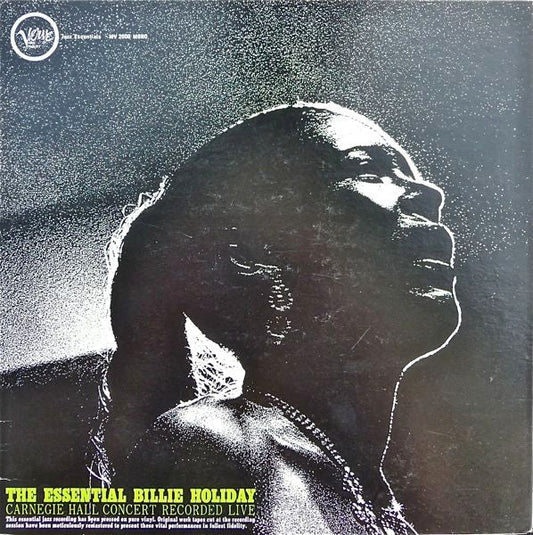 Billie Holiday - The Essential Billie Holiday (Carnegie Hall Concert) (Vinyl, LP, Reissue, Mono) Very Good Plus (VG+) / Very Good Plus (VG+)