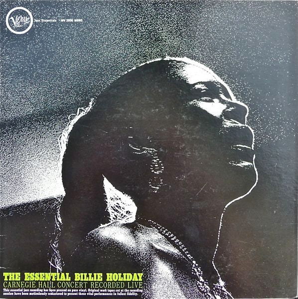 Billie Holiday - The Essential Billie Holiday (Carnegie Hall Concert) (Vinyl, LP, Reissue, Mono) Very Good Plus (VG+) / Very Good Plus (VG+)