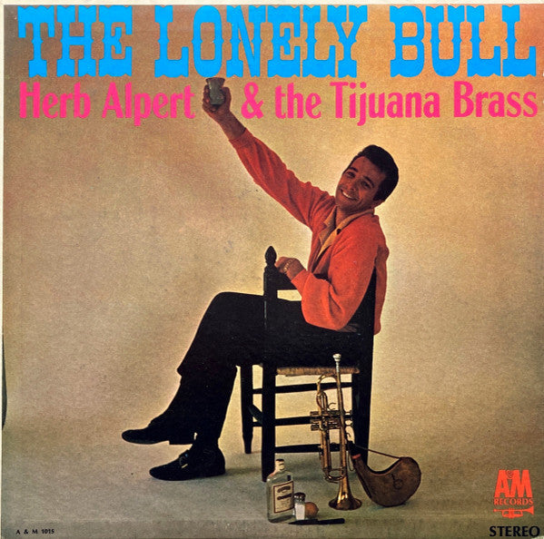 Herb Alpert & The Tijuana Brass - The Lonely Bull (Vinyl, LP, Album, Repress, Stereo) Good Plus (G+) / Very Good (VG)
