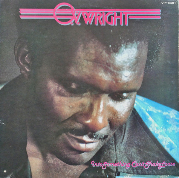 O.V. Wright - Into Something (Can't Shake Loose) (Vinyl, LP, Album)
