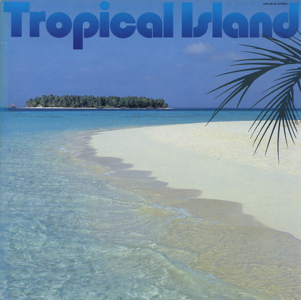Hot Stuff (17) - Tropical Island = トロピカル・アイランド (Vinyl, LP, Album, Stereo) Very Good Plus (VG+) / Very Good (VG)