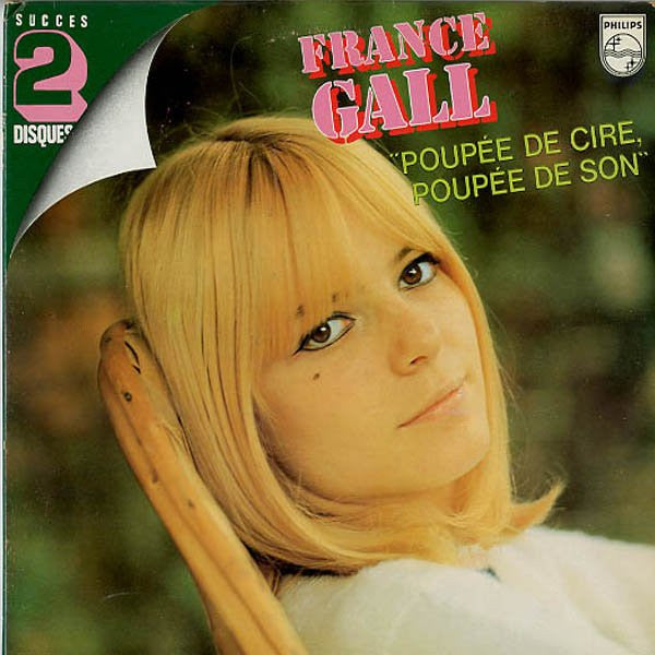 France Gall - Poupée De Cire, Poupée De Son (2xVinyl, LP, Compilation, Reissue, Stereo) Very Good Plus (VG+) / Very Good Plus (VG+)