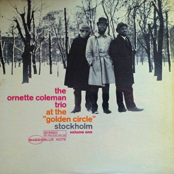 The Ornette Coleman Trio - At The "Golden Circle" Stockholm (Volume One) (Vinyl, LP, Album, Reissue, Stereo) Good Plus (G+) / Very Good Plus (VG+)