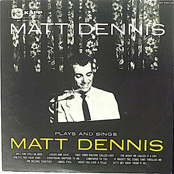Matt Dennis - Plays And Sings Matt Denis (Vinyl, LP, Album, Reissue, Mono) Very Good Plus (VG+) / Very Good (VG)