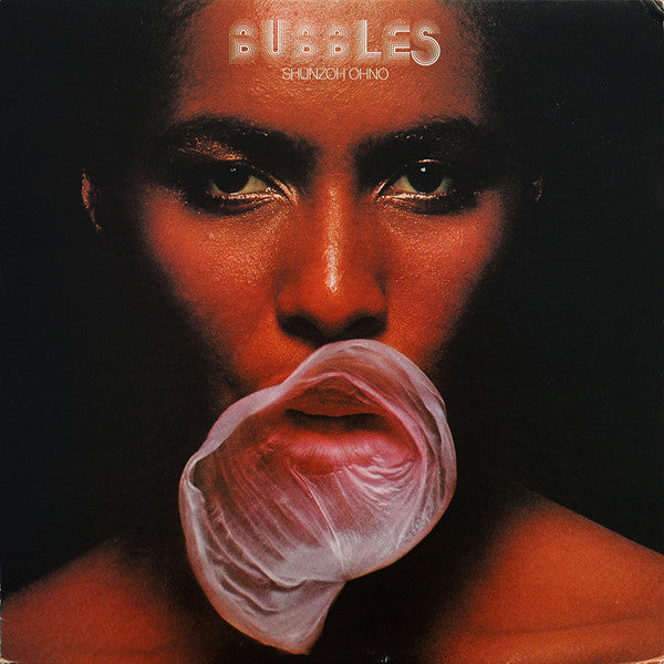 Shunzo Ohno - Bubbles (Vinyl, LP, Album) Very Good Plus (VG+) / Good Plus (G+)