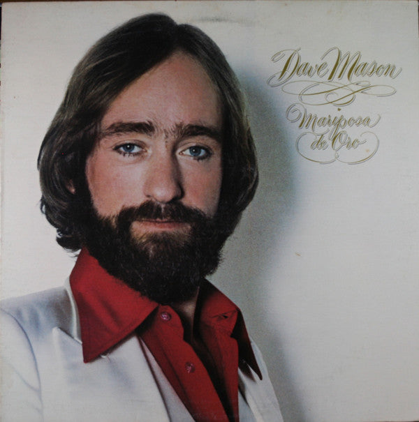 Dave Mason - Mariposa De Oro (Vinyl, LP, Album) Very Good (VG) / Very Good Plus (VG+)