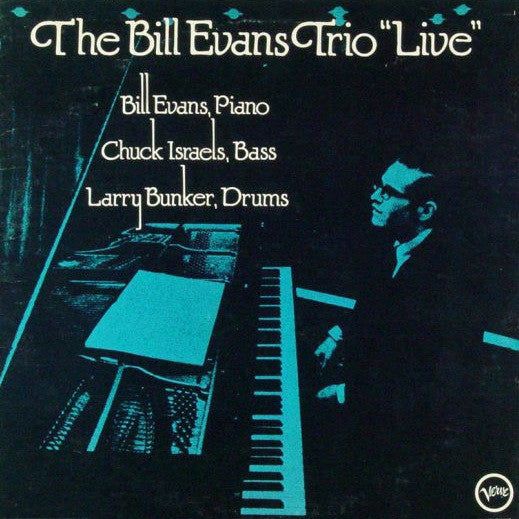 The Bill Evans Trio - "Live" (Vinyl, LP, Album, Reissue, Stereo) Very Good Plus (VG+) / Very Good Plus (VG+)
