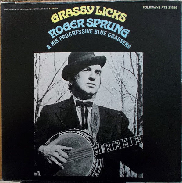 Roger Sprung And His Progressive Bluegrassers - Grassy Licks (Vinyl, LP, Reissue, Stereo) Very Good (VG) / Very Good Plus (VG+)
