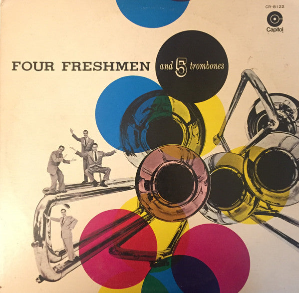 The Four Freshmen - Four Freshmen And 5 Trombones (Vinyl, LP, Album, Mono) Very Good Plus (VG+) / Very Good Plus (VG+)