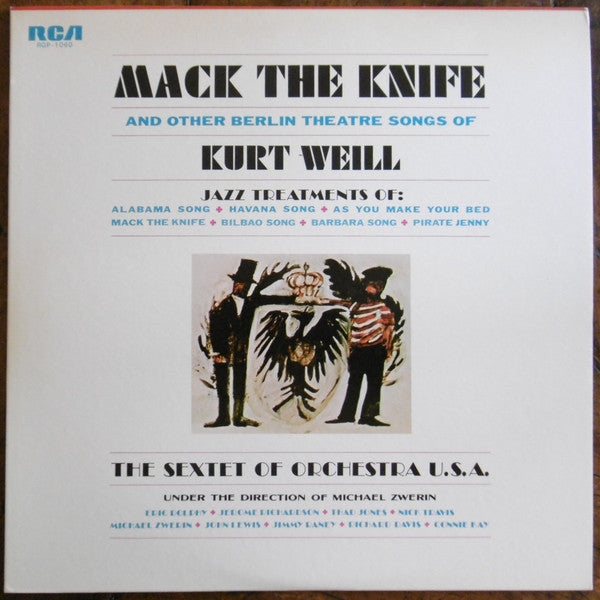 The Sextet Of Orchestra USA - Mack The Knife And Other Berlin Theater Songs Of Kurt Weill (Vinyl, LP, Album, Reissue, Stereo) Very Good Plus (VG+) / Very Good Plus (VG+)