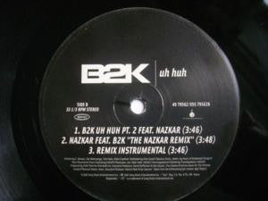 B2K - Uh Huh (Vinyl, 12", 33 ⅓ RPM, Stereo) Very Good Plus (VG+) / Very Good Plus (VG+)