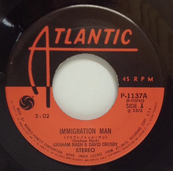Crosby & Nash - Immigration Man = イミグレイション・マン (Vinyl, 7", 45 RPM, Single, Stereo) Very Good Plus (VG+) / Very Good Plus (VG+)