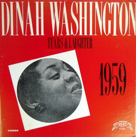 Dinah Washington - Tears And Laughter (Vinyl, LP, Album, Reissue, Stereo) Very Good (VG) / Very Good (VG)