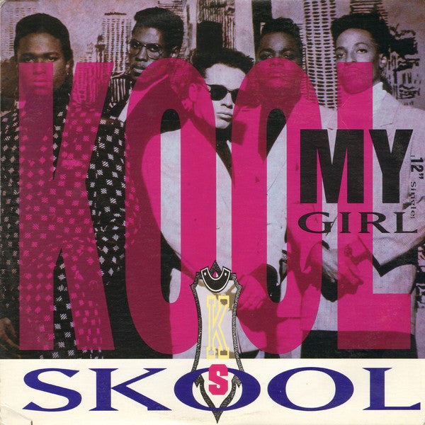 Kool Skool - My Girl (Vinyl, 12", Single, 33 ⅓ RPM) Very Good Plus (VG+) / Very Good Plus (VG+)
