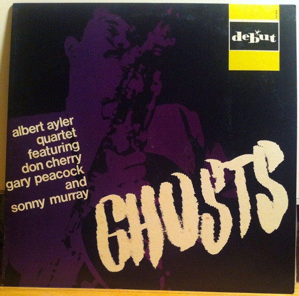 Albert Ayler Quartet - Ghosts (Vinyl, LP, Album, Reissue, Stereo) Very Good (VG) / Very Good (VG)